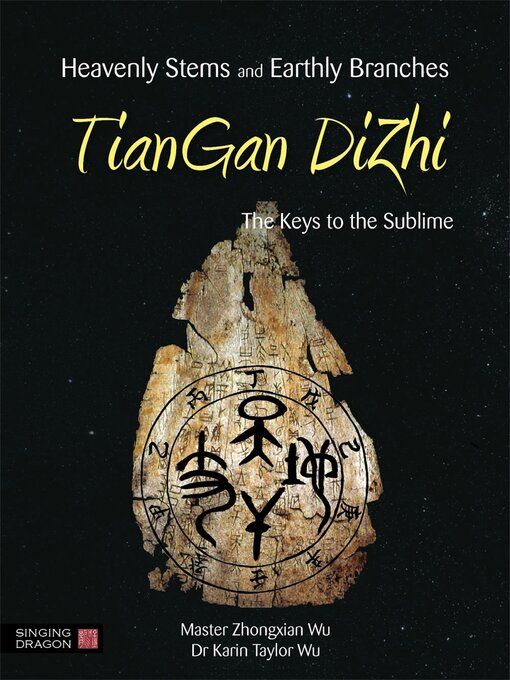 Cover image for Heavenly Stems and Earthly Branches--TianGan DiZhi